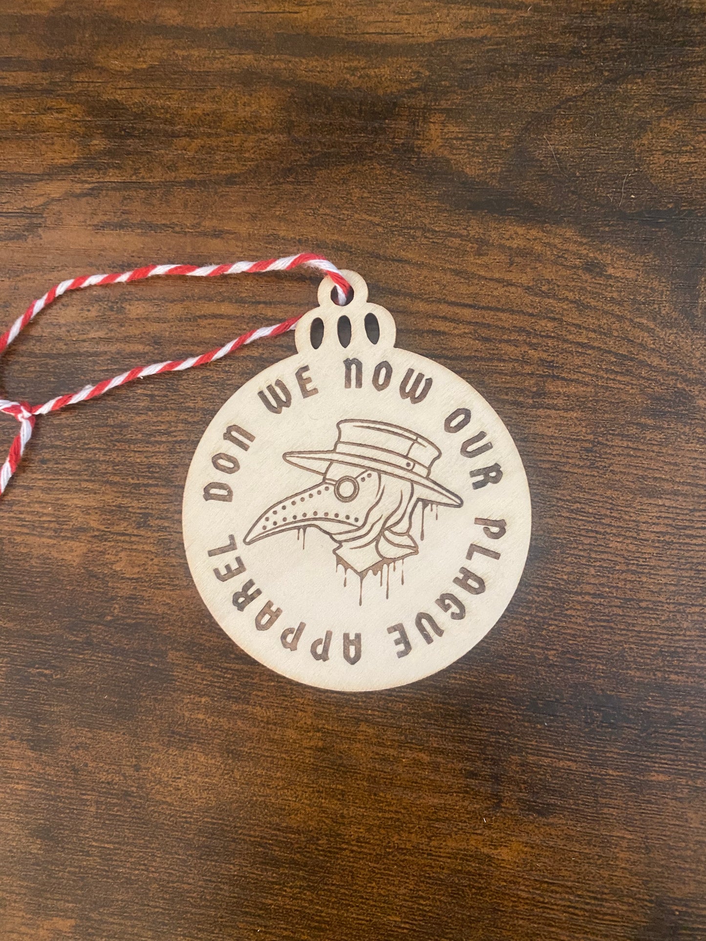 Don We Now Our Plague Apparel Rustic Ornament
