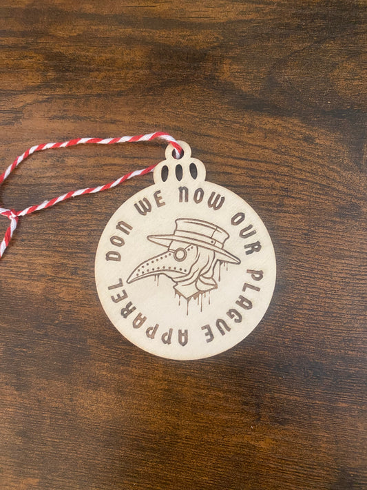 Don We Now Our Plague Apparel Rustic Ornament